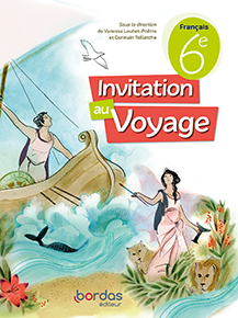 Fran&ccedil;ais 6e&nbsp;
Invitation au voyage